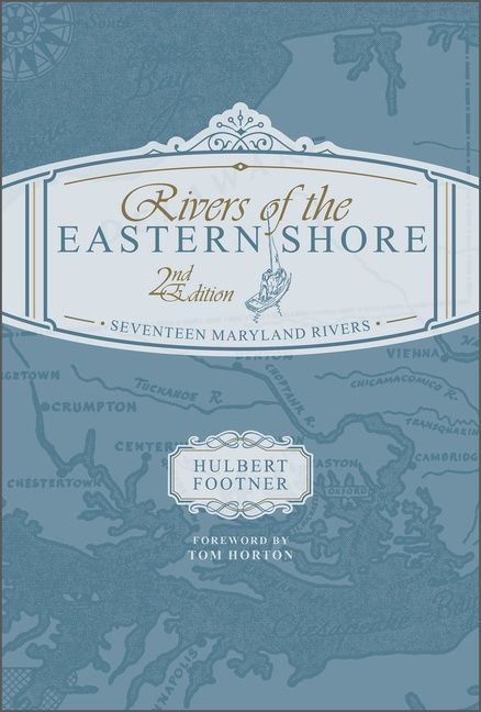 Rivers Of The Eastern Shore, 2nd Edition | 0:e upplagan
