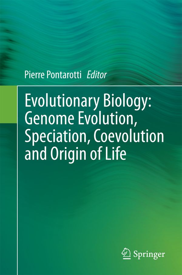 Evolutionary Biology: Genome Evolution, Speciation, Coevolution and Origin of Life | 1:a upplagan