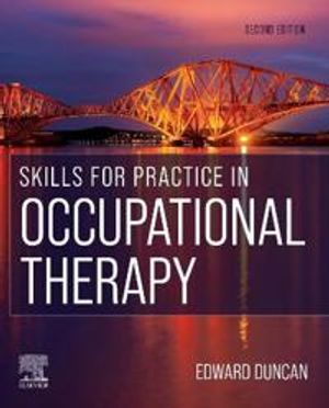 Skills for Practice in Occupational Therapy |  2:e upplagan