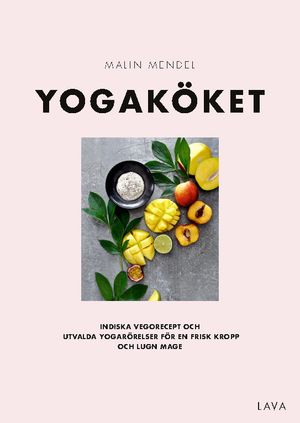 Yogaköket : indiska vegorecept | 1:a upplagan