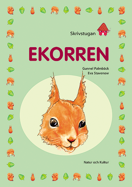 Skrivstugan. Ekorren | 1:a upplagan