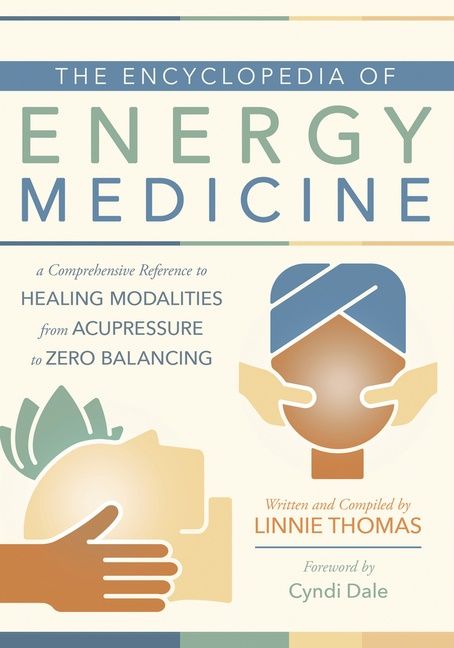 The Encyclopedia of Energy Medicine | 0:e upplagan
