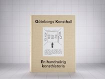 Göteborgs Konsthall -En hundraårig historia