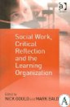 Social Work, Critical Reflection, and the Learning Organization