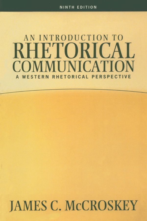 Introduction to Rhetorical Communication | 9:e upplagan