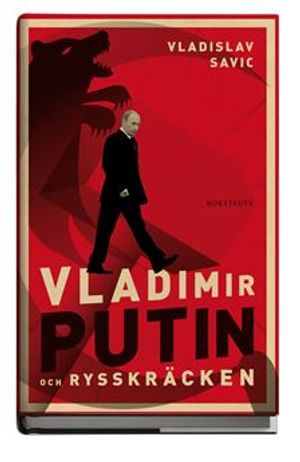 Vladimir Putin och rysskräcken | 1:a upplagan