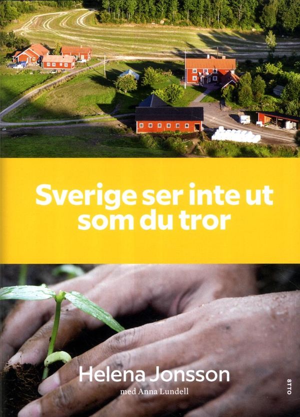 Sverige ser inte ut som du tror | 1:a upplagan
