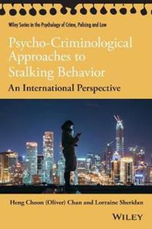 Psycho–Criminological Approaches to Stalking Behavior