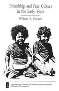 Friendship and Peer Culture in the Early Years | 0:e upplagan