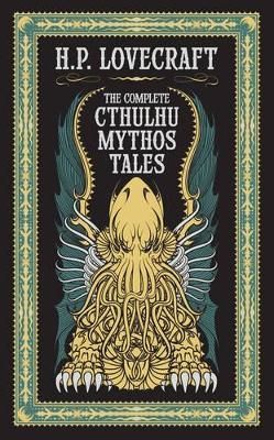 The Complete Cthulhu Mythos Tales (Barnes & Noble Collectible Editions) | 1:a upplagan