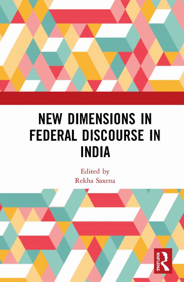 New Dimensions in Federal Discourse in India | 1:a upplagan