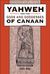 Yahweh and the Gods and Goddesses of Canaan
