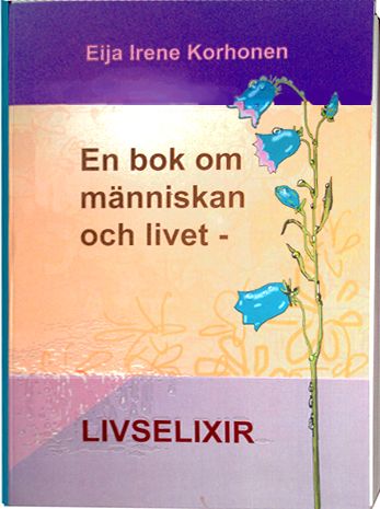 En bok om människan och livet - livselixir | 2:a upplagan