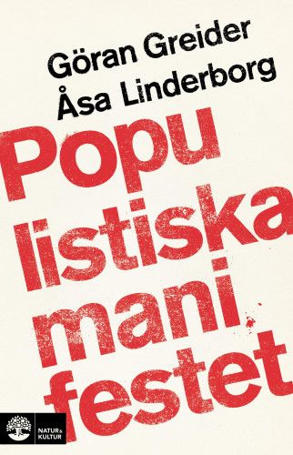 Populistiska manifestet : - en bok om populism | 2:a upplagan
