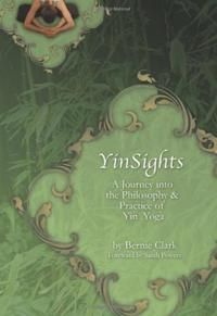 Yinsights: A Journey Into the Philosophy & Practice of Yin Yoga | 0:e upplagan