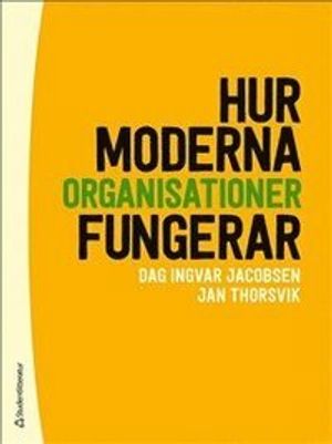 Hur moderna organisationer fungerar | 5:e upplagan