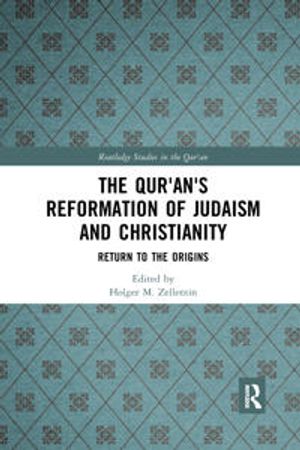 The Qur'an's Reformation of Judaism and Christianity | 1:a upplagan