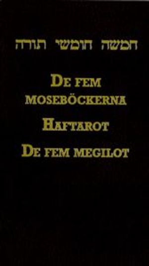 De Fem Moseböckerna ; Haftarot ; De Fem Megilot