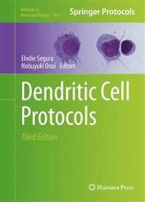 Dendritic Cell Protocols | 3:e upplagan