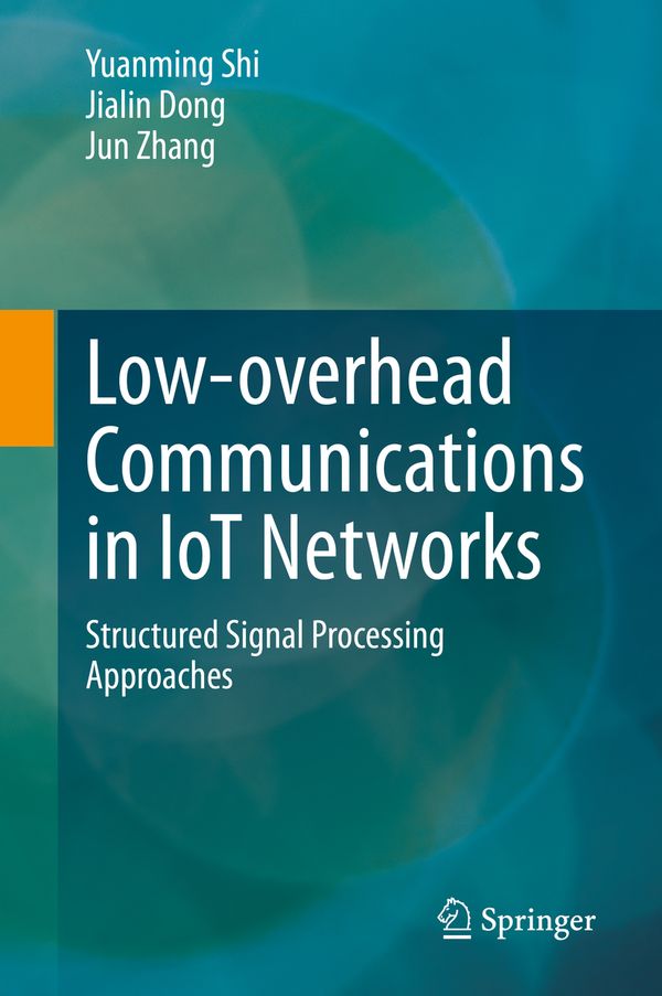 Low-overhead Communications in IoT Networks | 1:a upplagan
