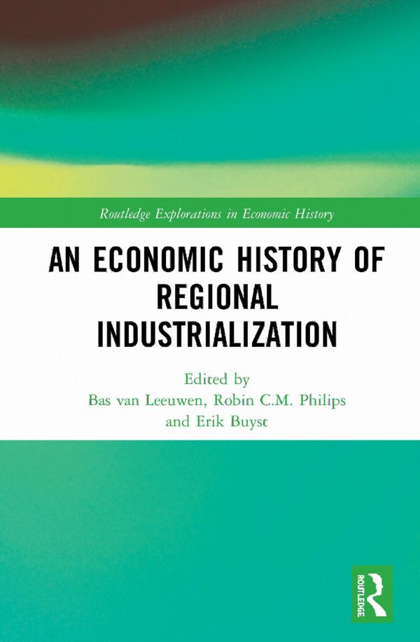An Economic History of Regional Industrialization | 1:a upplagan