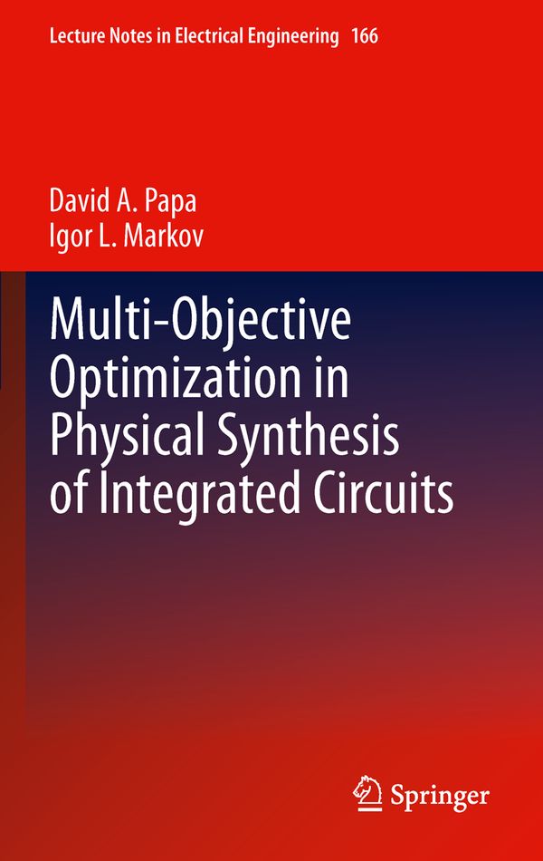 Multi-Objective Optimization in Physical Synthesis of Integrated Circuits | 1:a upplagan