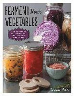 Ferment Your Vegetables