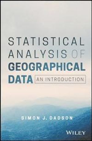 Statistical Analysis of Geographical Data: An Introduction | 1:a upplagan