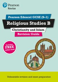 Revise Edexcel GCSE (9-1) Religious Studies B, Christianity & Islam Revision Guide | 0:e upplagan