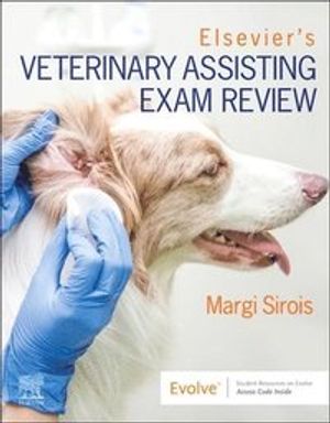 Elsevier's Veterinary Assisting Exam Review