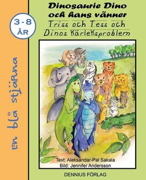 Triss och Tess och Dinos kärleksproblem | 1:a upplagan