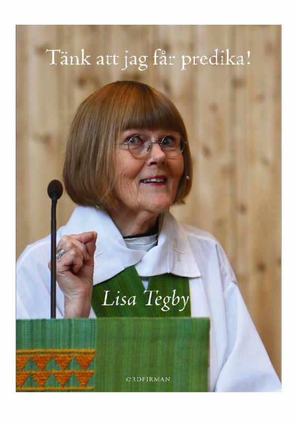 Tänk att jag får predika! | 0:e upplagan