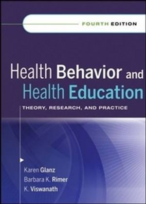 Health Behavior and Health Education: Theory, Research, and Practice | 4:e upplagan