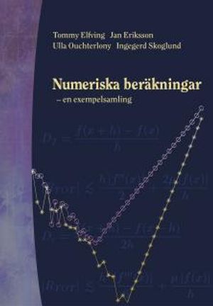 Numeriska beräkningar - en exempelsamling | 3:e upplagan