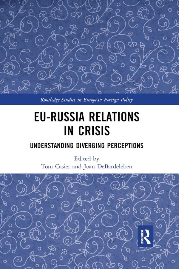 EU-Russia Relations in Crisis | 1:a upplagan