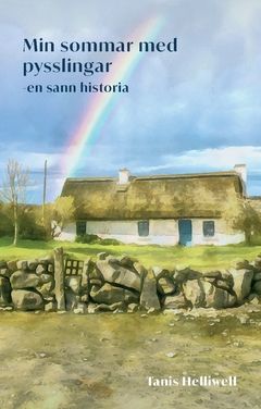 Min sommar med pysslingar  : en sann historia | 0:e upplagan
