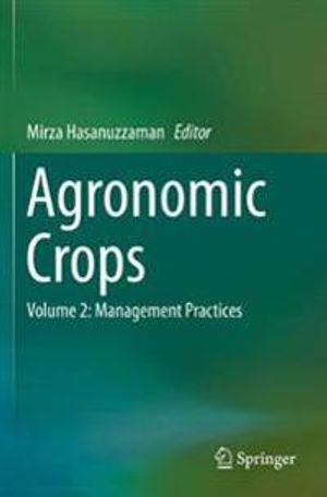 Agronomic Crops: Volume 2: Management Practices | 1:a upplagan