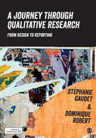 Journey through qualitative research - from design to reporting | 0:e upplagan