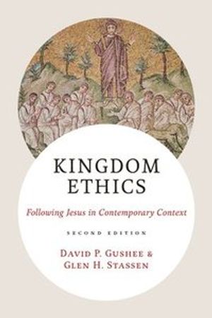 Kingdom Ethics, 2nd Edition