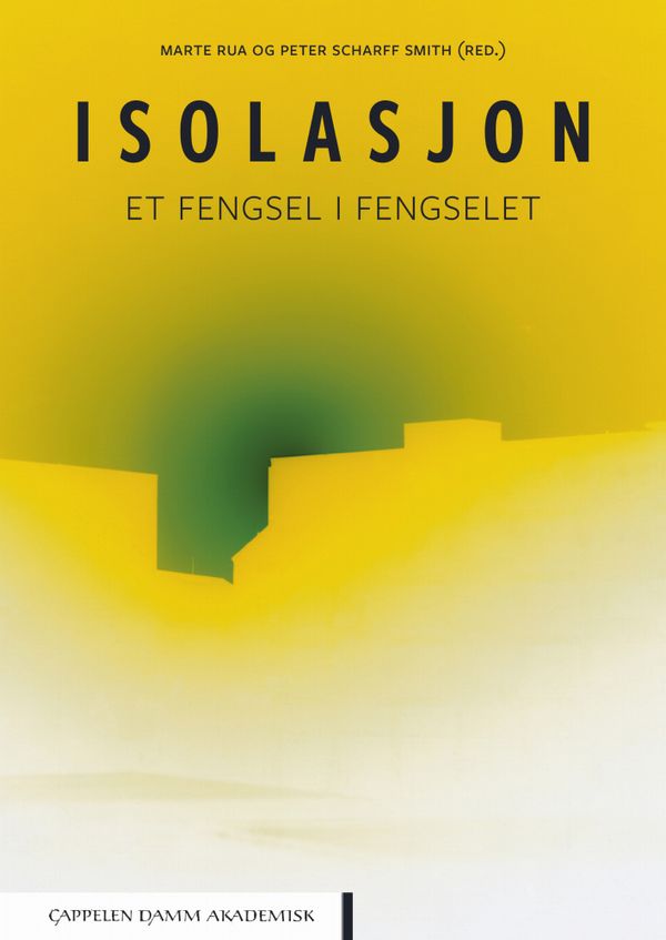 Isolasjon - et fengsel i fengselet | 0:e upplagan