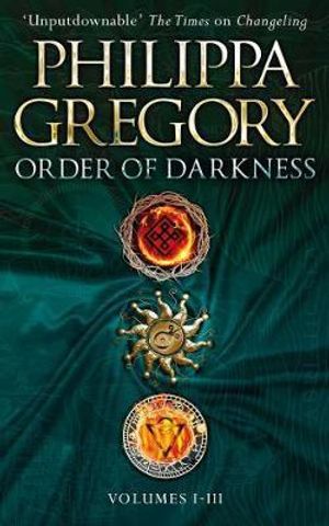 The Order of Darkness: Volumes I-III