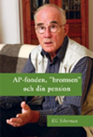 AP-fonden, "bromsen" och din pension | 1:a upplagan