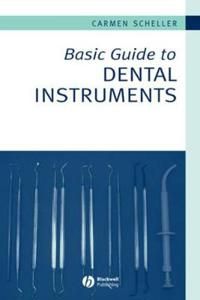 Basic Guide to Dental Instruments