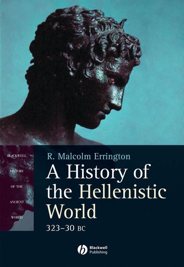 A History of the Hellenistic World: 323 - 30 BC | 1:a upplagan
