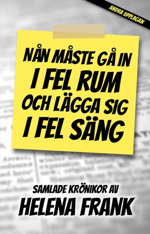 Nån måste gå in i fel rum och lägga sig i fel säng |  2:e upplagan