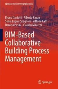 BIM-Based Collaborative Building Process Management