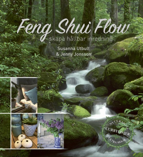 Feng shui flow - skapa hållbar inredning | 0:e upplagan