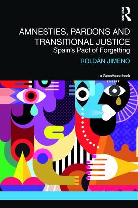 Amnesties, Pardons and Transitional Justice | 1:a upplagan