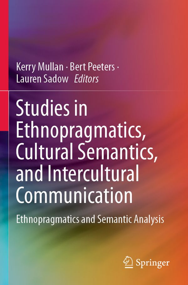 Studies in Ethnopragmatics, Cultural Semantics, and Intercultural Communication | 1:a upplagan