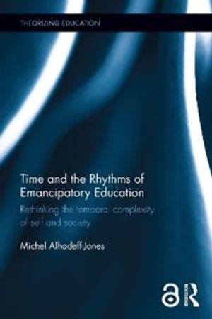 Time and the Rhythms of Emancipatory Education